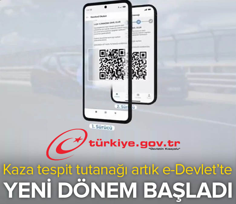 Kaza tespit tutanağı artık e-Devlet’te tutulacak